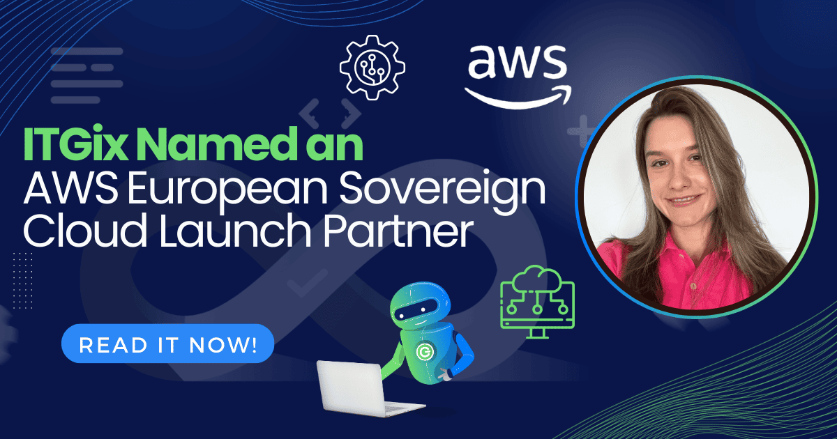 ITGix Named an AWS European Sovereign Cloud Launch Partner - ITGix