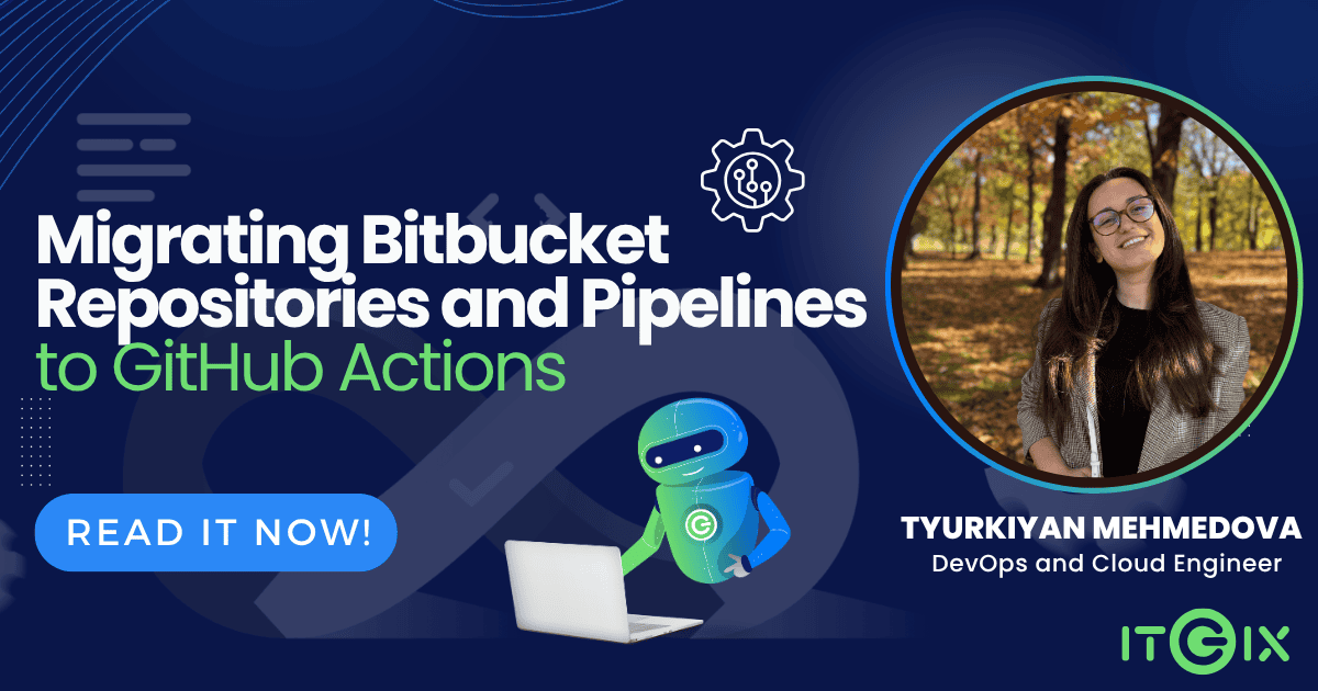 Migrating Bitbucket Repositories and Pipelines to GitHub Actions - ITGix